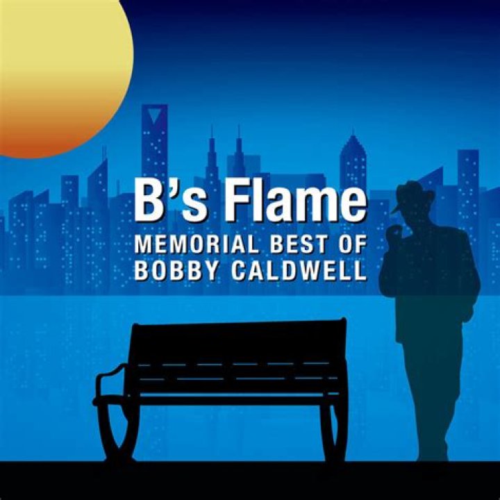 5 best songs of Bobby Caldwell