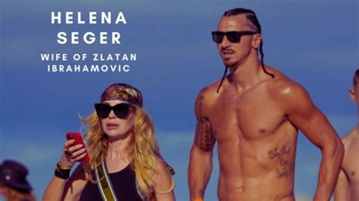 
Helena Seger’s Wiki: Age, Partner Zlatan Ibrahimović, Wealth 