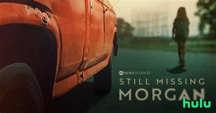 
“Still Missing Morgan” Is Set To Released On Hulu 