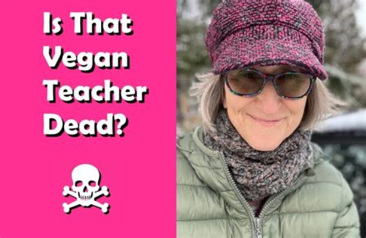 What Happened To That Vegan Teacher? Death Hoax Debunked As Veganism Lives On